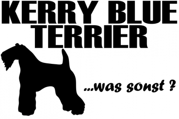 Aufkleber "Kerry Blue Terrier ...was sonst?"